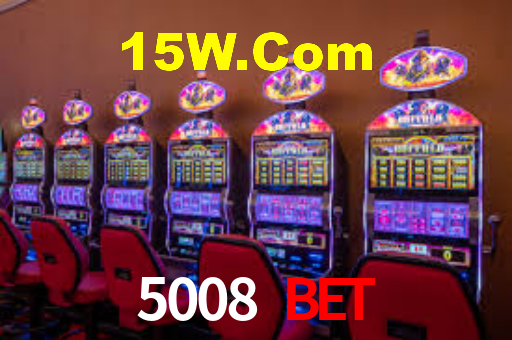 5008 Bet