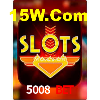 5008 Bet