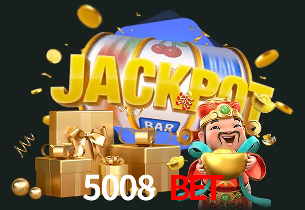 5008 Bet bet